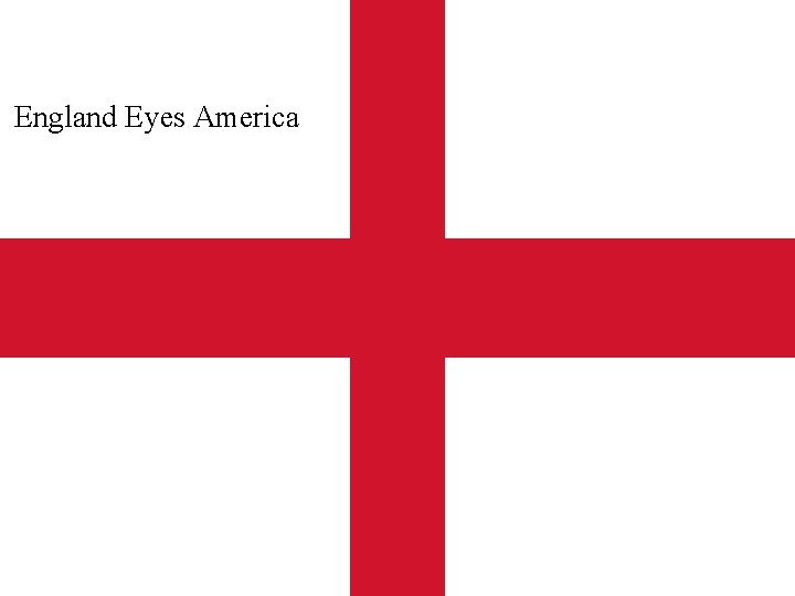 England Eyes America 