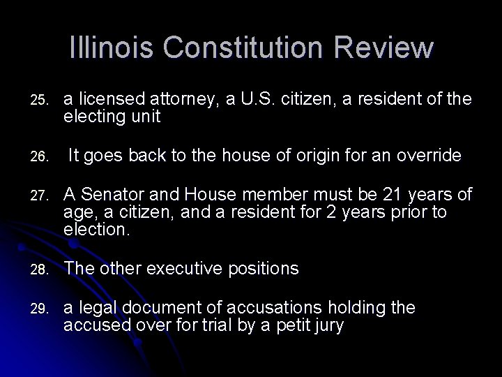 Illinois Constitution Review 25. a licensed attorney, a U. S. citizen, a resident of
