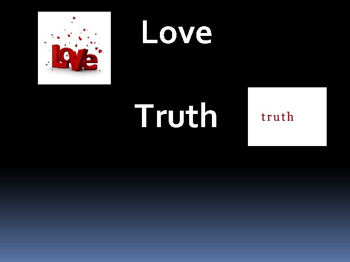 Love Truth 
