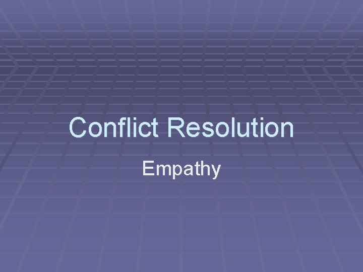 Conflict Resolution Empathy 