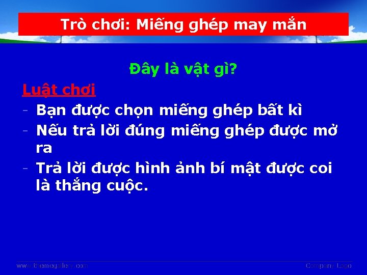 Trò chơi: Miếng ghép may mắn Đây là vật gì? Luật chơi - Bạn