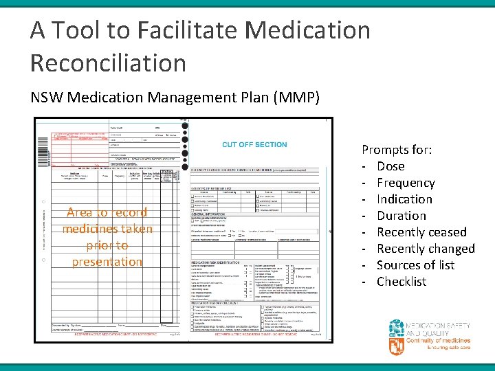 A Tool to Facilitate Medication Reconciliation NSW Medication Management Plan (MMP) Area to record