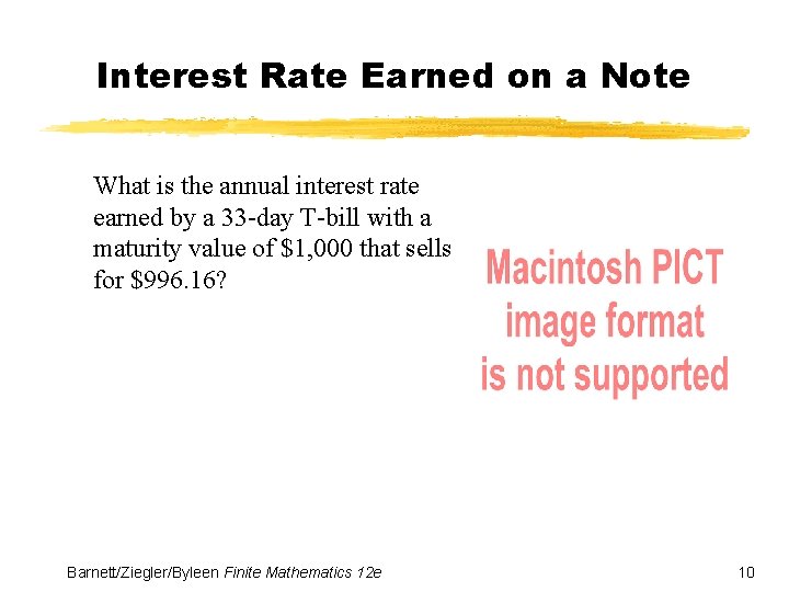Interest Rate Earned on a Note What is the annual interest rate earned by Interest Rate Earned on a Note What is the annual interest rate earned by