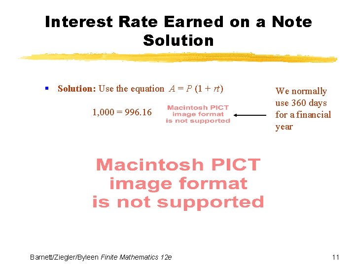 Interest Rate Earned on a Note Solution § Solution: Use the equation A = Interest Rate Earned on a Note Solution § Solution: Use the equation A =
