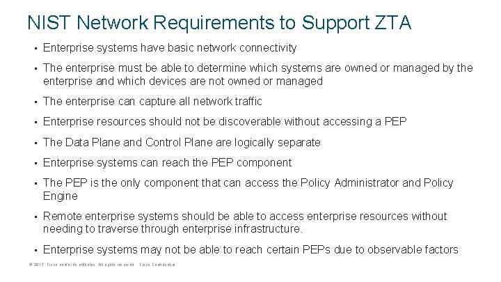 NIST Network Requirements to Support ZTA • Enterprise systems have basic network connectivity •