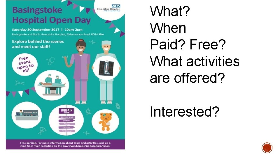 What? When Paid? Free? What activities are offered? Interested? 