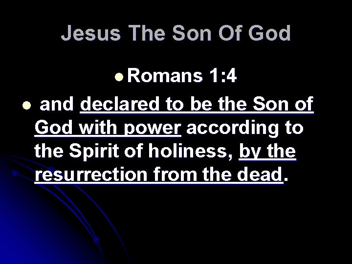 Jesus The Son Of God l Romans 1: 4 l and declared to be