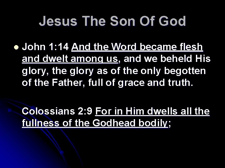 Jesus The Son Of God l John 1: 14 And the Word became flesh