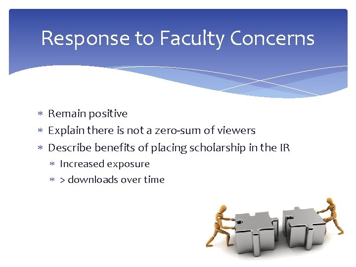 Response to Faculty Concerns Remain positive Explain there is not a zero-sum of viewers Response to Faculty Concerns Remain positive Explain there is not a zero-sum of viewers