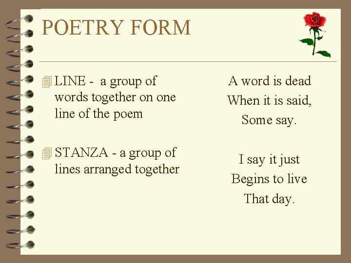 POETRY FORM 4 LINE - a group of words together on one line of