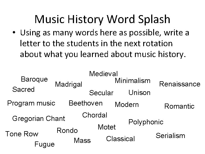 Music History Word Splash • Using as many words here as possible, write a