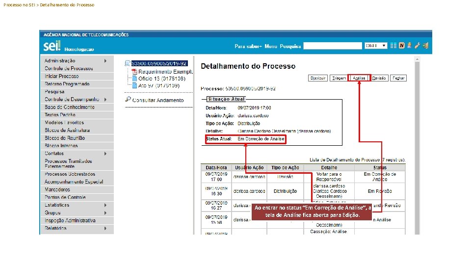 Processo no SEI > Detalhamento do Processo Ao entrar no status “Em Correção de