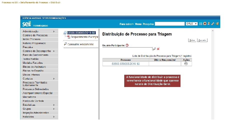 Processo no SEI > Detalhamento do Processo > Distribuir A funcionalidade de distribuir o