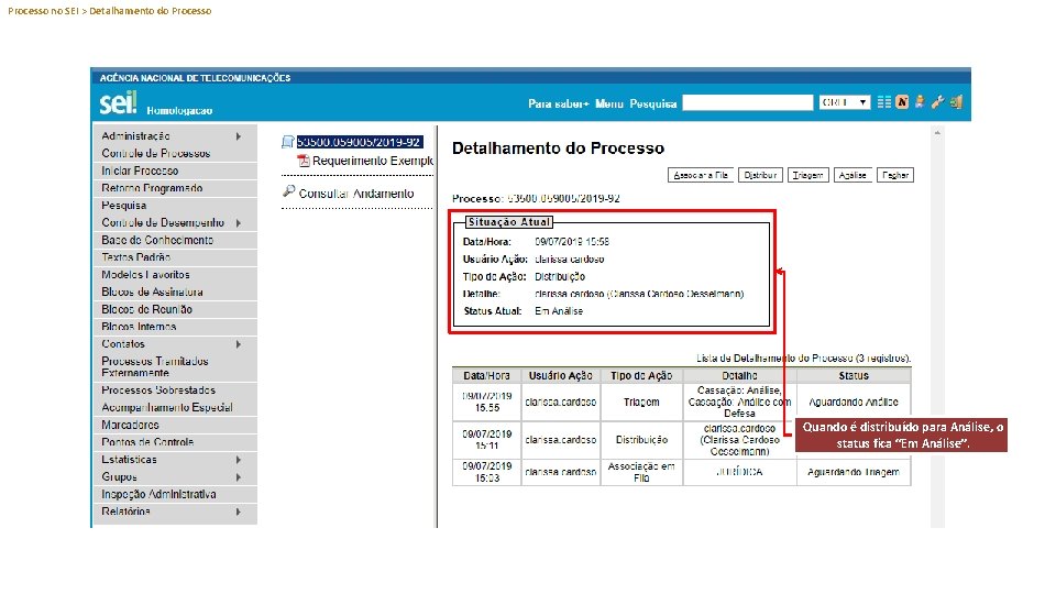 Processo no SEI > Detalhamento do Processo Quando é distribuído para Análise, o status