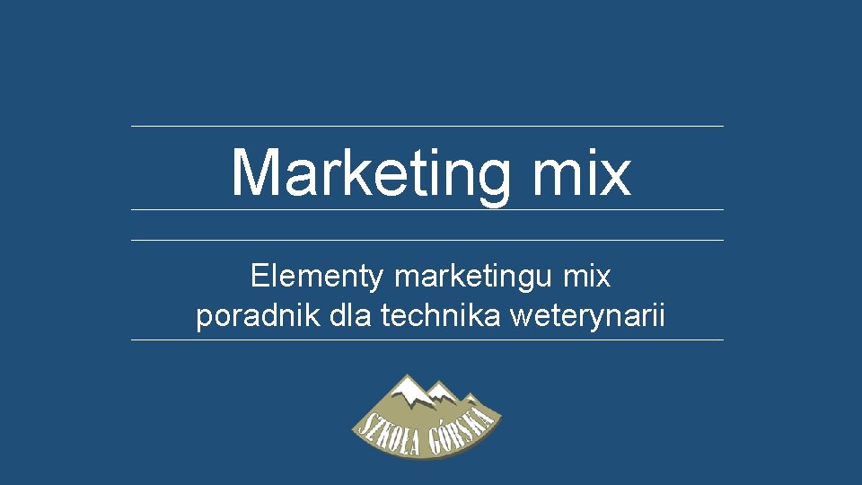 Marketing mix Elementy marketingu mix poradnik dla technika weterynarii 