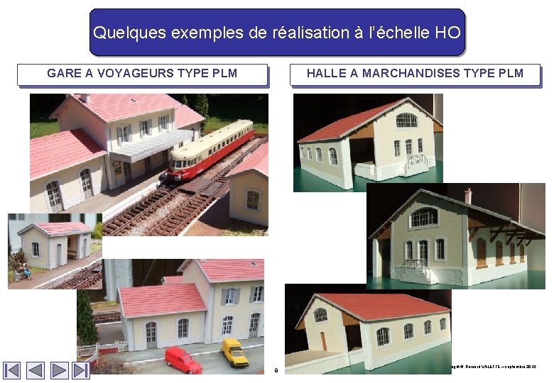 Quelques exemples de réalisation à l’échelle HO GARE A VOYAGEURS TYPE PLM HALLE A