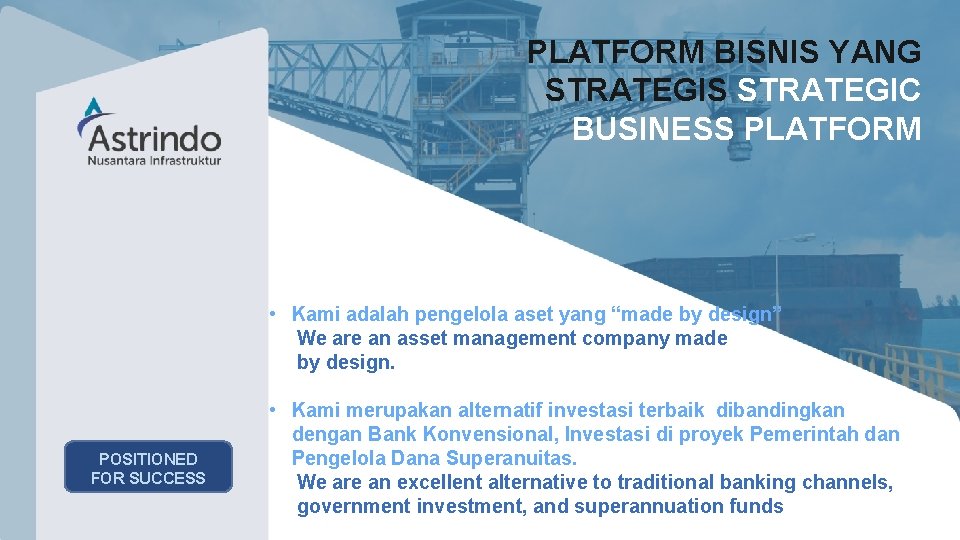 Company Presentation | 11 PLATFORM BISNIS YANG STRATEGIS STRATEGIC BUSINESS PLATFORM • Kami adalah