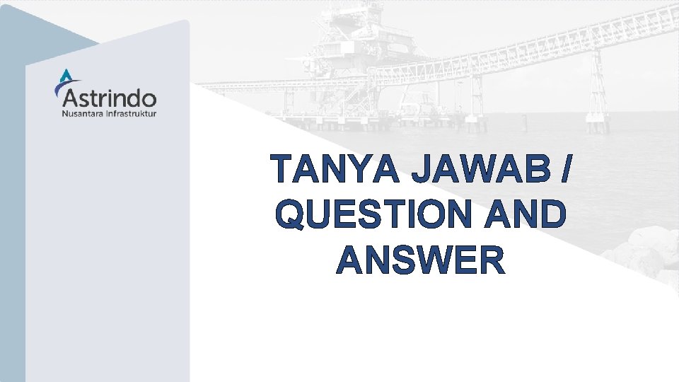 Company Presentation | 24 TANYA JAWAB / QUESTION AND ANSWER www. yourdomain. com INVESTOR