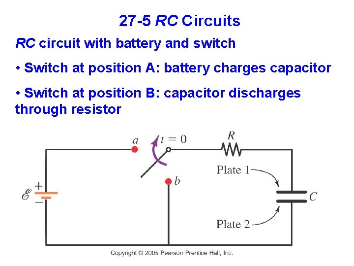 27 -5 RC Circuits RC circuit with battery and switch • Switch at position