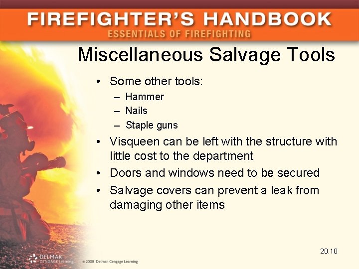 Miscellaneous Salvage Tools • Some other tools: – Hammer – Nails – Staple guns