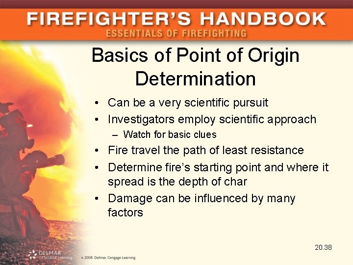 Basics of Point of Origin Determination • Can be a very scientific pursuit •