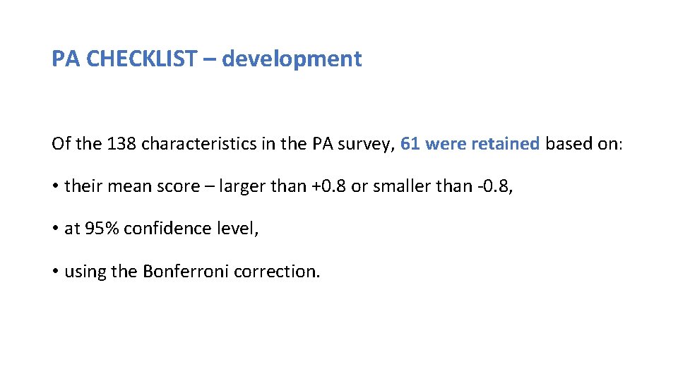 PA CHECKLIST – development Of the 138 characteristics in the PA survey, 61 were