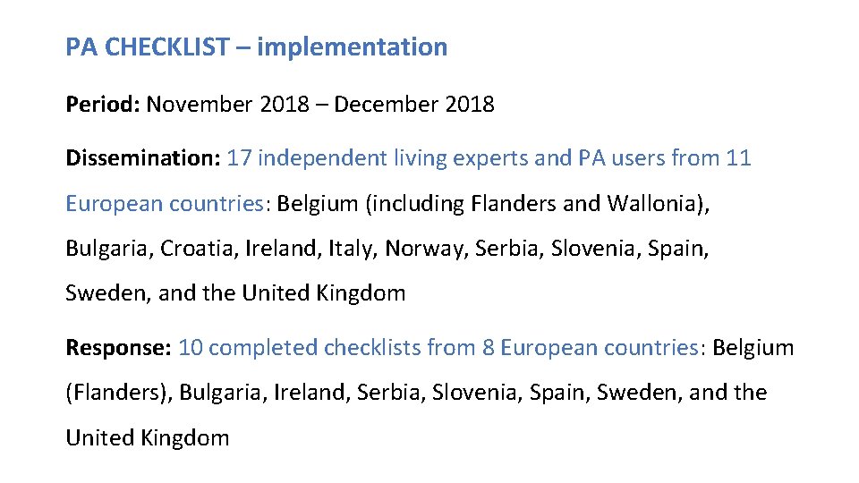 PA CHECKLIST – implementation Period: November 2018 – December 2018 Dissemination: 17 independent living