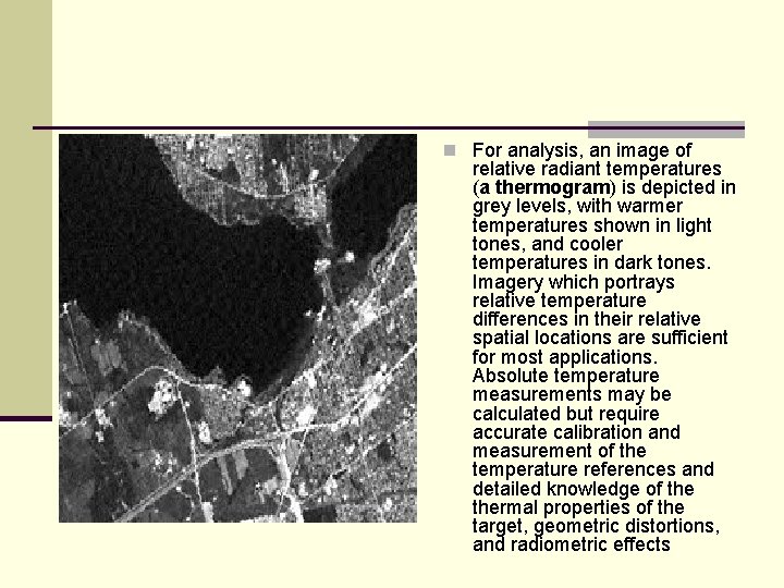 n For analysis, an image of relative radiant temperatures (a thermogram) is depicted in n For analysis, an image of relative radiant temperatures (a thermogram) is depicted in