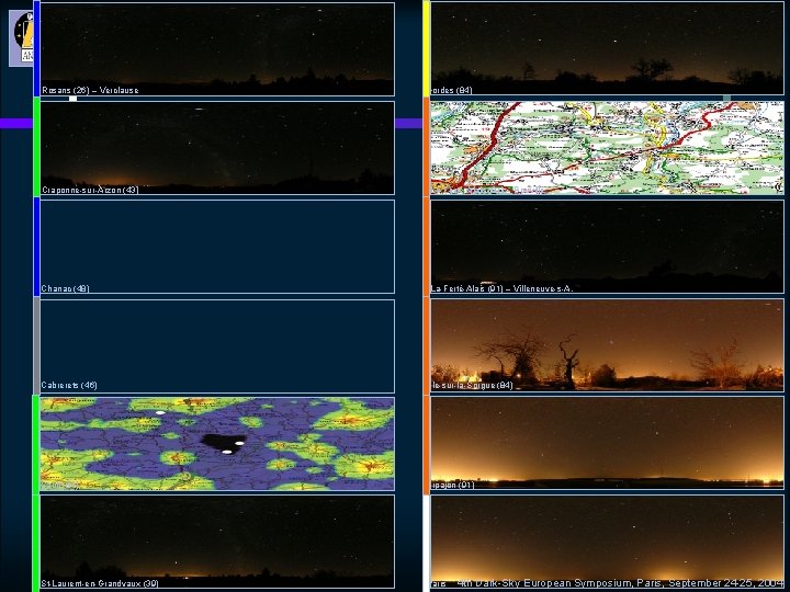 Rosans (26) – Verclause Gordes (84) Craponne-sur-Arzon (43) La-Ferté-Alais (91) – Bouville Chanac (48)