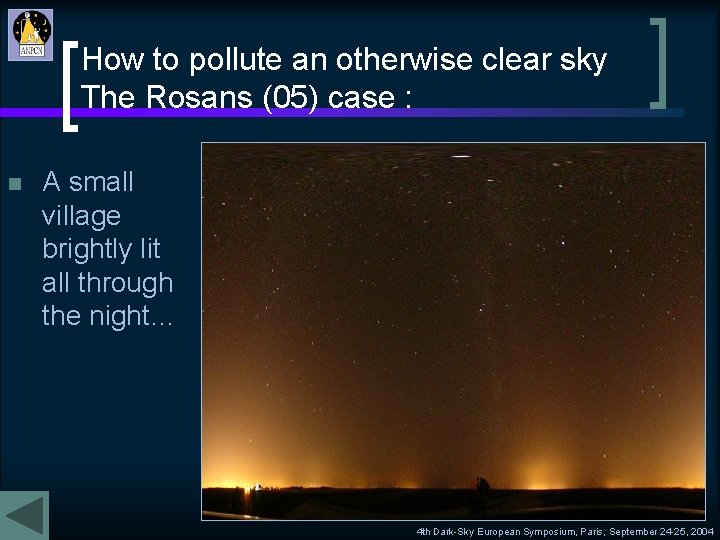 How to pollute an otherwise clear sky The Rosans (05) case : n A