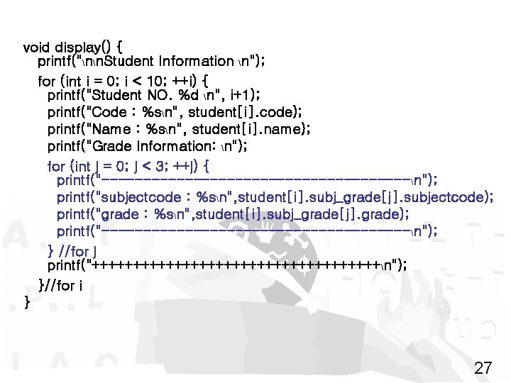 void display() { printf("nn. Student Information n"); for (int i = 0; i <