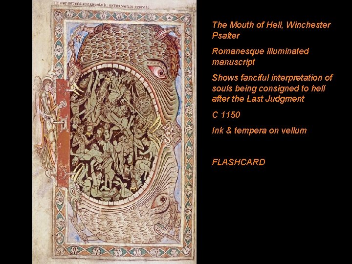 The Mouth of Hell, Winchester Psalter Romanesque illuminated manuscript Shows fanciful interpretation of souls The Mouth of Hell, Winchester Psalter Romanesque illuminated manuscript Shows fanciful interpretation of souls