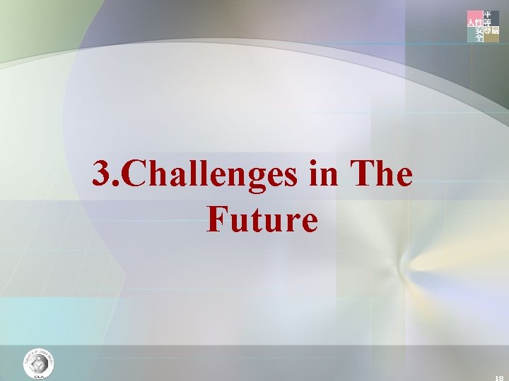 3. Challenges in The Future 