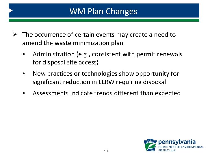 WM Plan Changes Ø The occurrence of certain events may create a need to