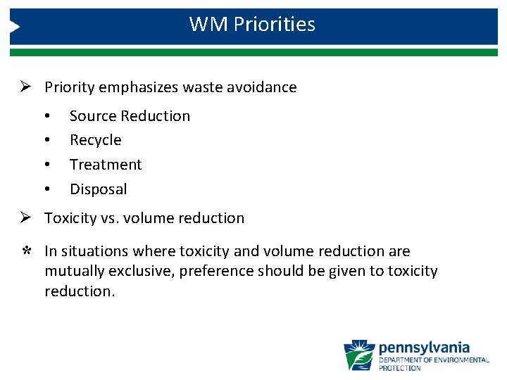 Part 61 WM Priorities Ø Priority emphasizes waste avoidance • • Source Reduction Recycle