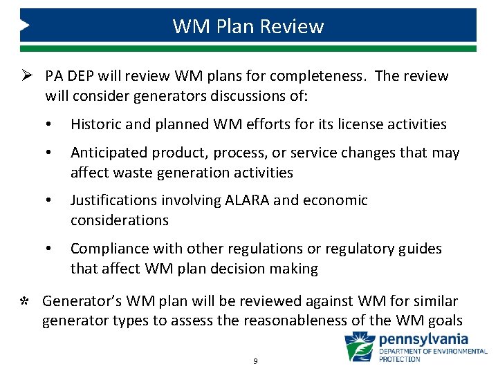 WM Plan Review Ø PA DEP will review WM plans for completeness. The review