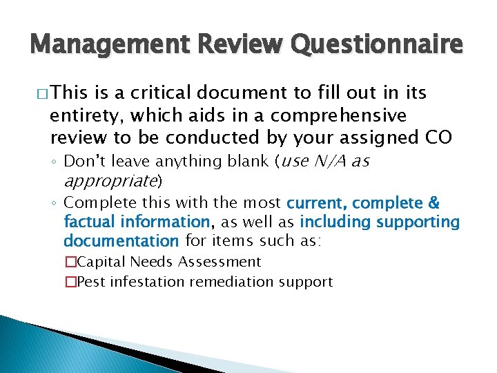 Management Review Questionnaire � This is a critical document to fill out in its