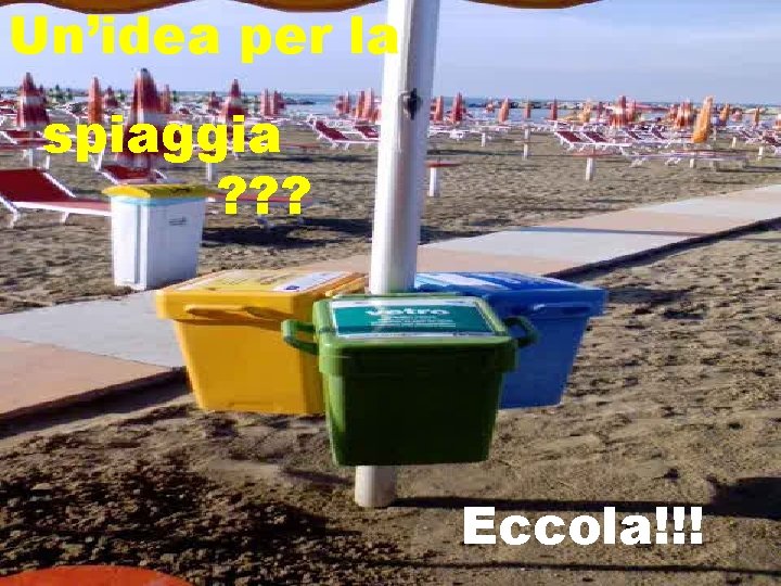 Un’idea per la spiaggia ? ? ? Eccola!!! 