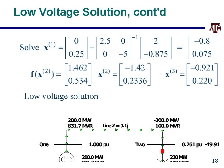 Low Voltage Solution, cont'd Low voltage solution 18 