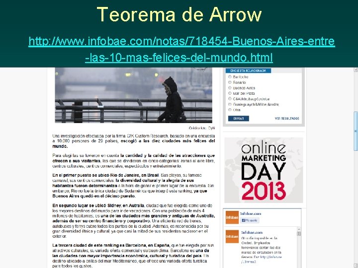 Teorema de Arrow http: //www. infobae. com/notas/718454 Buenos Aires entre las 10 mas felices