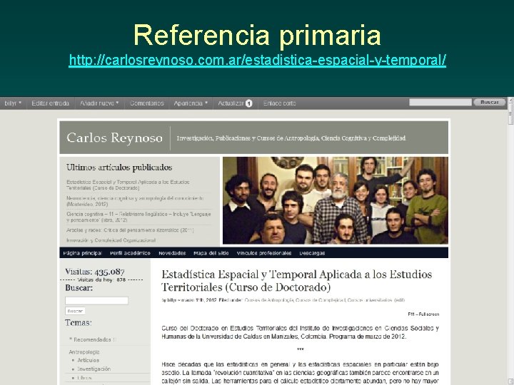 Referencia primaria http: //carlosreynoso. com. ar/estadistica espacial y temporal/ 