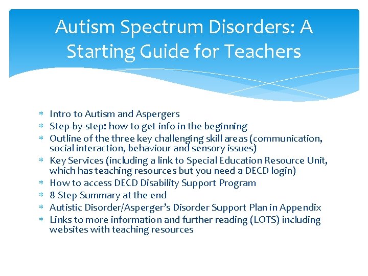 Autism Spectrum Disorders: A Starting Guide for Teachers Intro to Autism and Aspergers Step-by-step: