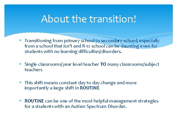 About the transition! Transitioning from primary school to secondary school, especially from a school
