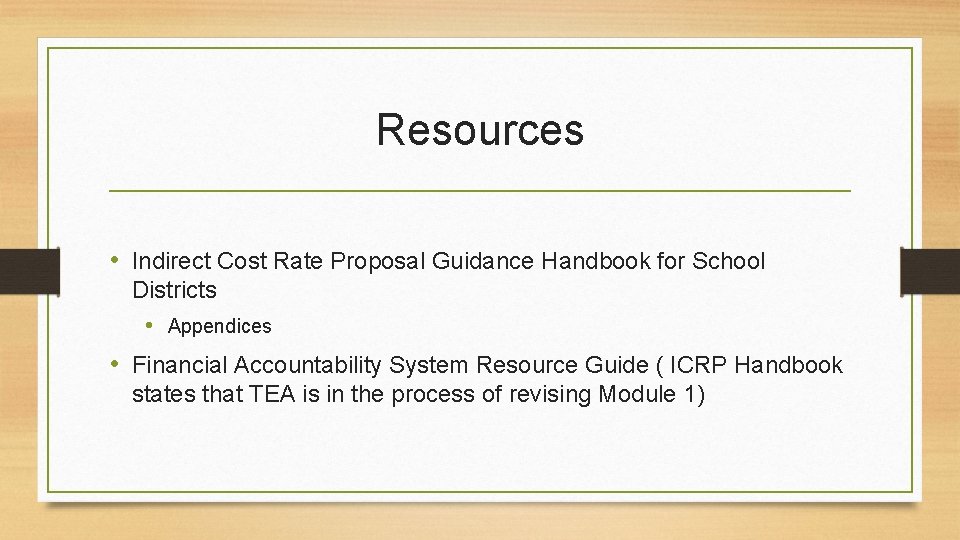 Resources • Indirect Cost Rate Proposal Guidance Handbook for School Districts • Appendices •