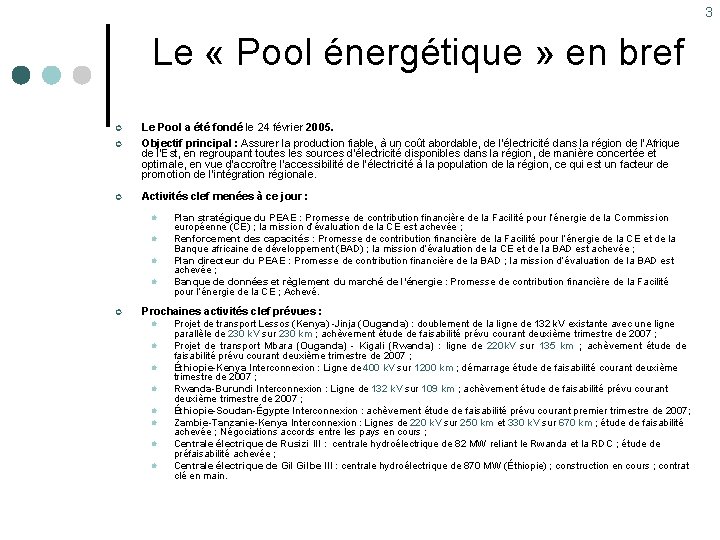 3 Le « Pool énergétique » en bref ¢ ¢ ¢ Le Pool a