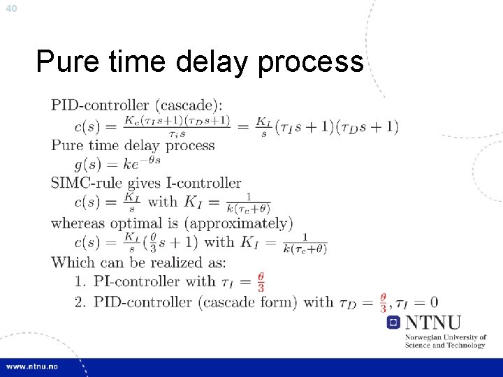40 Pure time delay process 