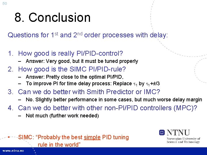 50 8. Conclusion Questions for 1 st and 2 nd order processes with delay: