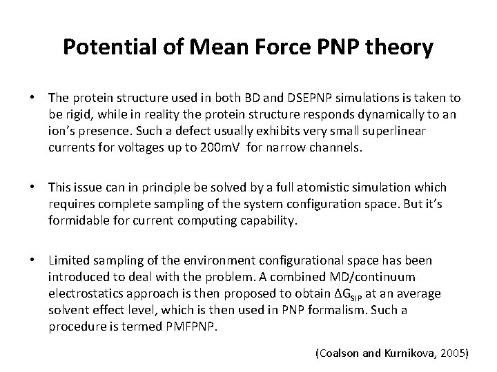 Potential of Mean Force PNP theory • The protein structure used in both BD Potential of Mean Force PNP theory • The protein structure used in both BD