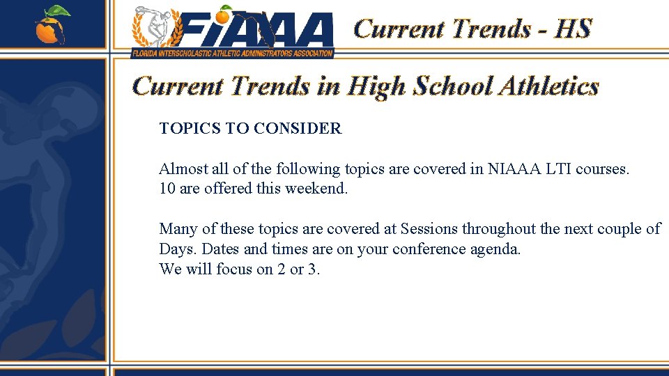 Current Trends - HS Current Trends in High School Athletics TOPICS TO CONSIDER Almost