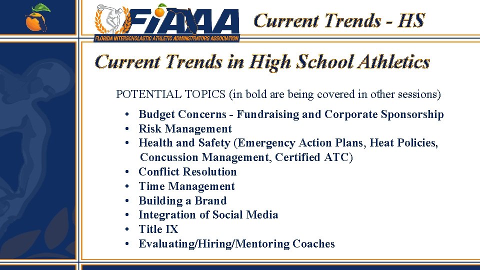 Current Trends - HS Current Trends in High School Athletics POTENTIAL TOPICS (in bold